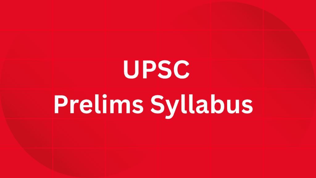 UPSC Prelims Syllabus