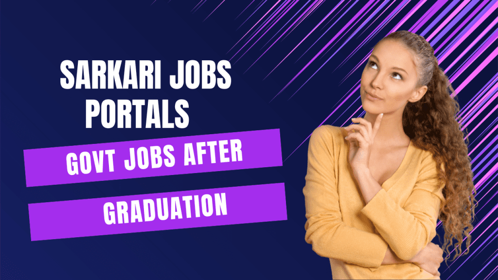 Govt Jobs After Graduation